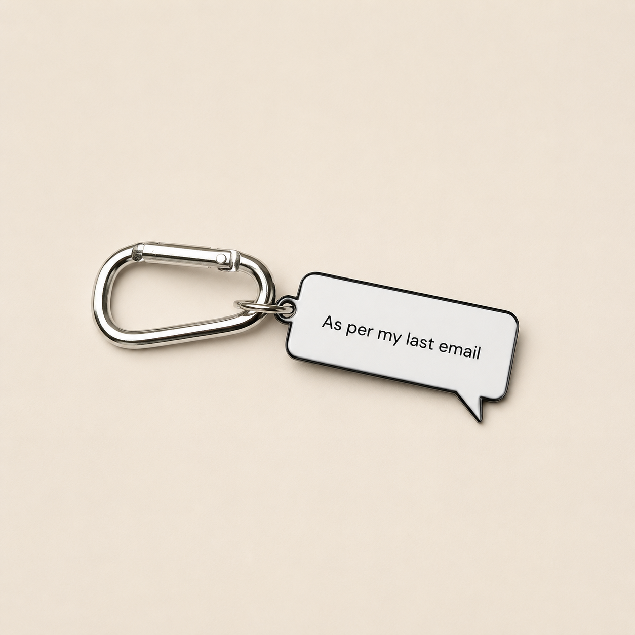 The Per My Last Email Keychain