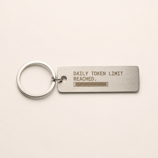 The Daily Token Limit Reached Keychain